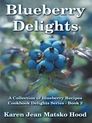 cover image of Blueberry Delights Cookbook